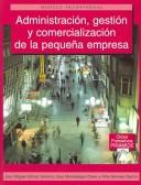 Cover of: Administracion, gestion y comercializacion de la pequena empresa (CICLOS FORMATIVOS PIRAMIDE. MODULO TRANSVERSAL)