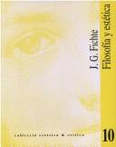 Cover of: Filosofia y Estetica by Johann Gottlieb Fichte