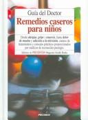 Cover of: Guia Del Doctor. Remedios Caseros Para Ninos / The Doctor's Book of Home Remedies for Children (Temas De Salud / Health Subjects)