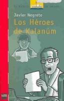 Cover of: Los Heroes De Kalanum