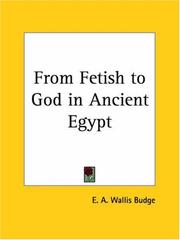 Cover of: From Fetish to God in Ancient Egypt