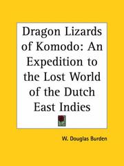 Dragon lizards of Komodo by W. Douglas Burden