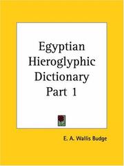 Egyptian Hieroglyphic Dictionary, Part 1 by Ernest Alfred Wallis Budge