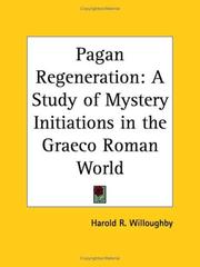 Cover of: Pagan Regeneration: A Study of Mystery Initiations in the Graeco Roman World