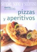 Cover of: Neuva Cocina Pizzas Y Aperitivos: Simple, Sana Y Sabrosa