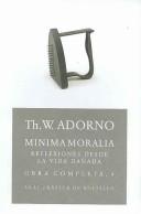 Cover of: Minima Moralia: Reflexiones Desde La Vida Danada / Reflections on a Damaged Life (Basica De Bolsillo / Pocket Basic)