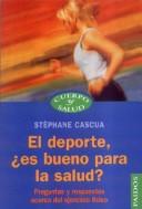 Cover of: El Deporte,es Bueno Para La Salud