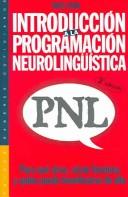 Introduccion a la programación neurolinguística by Thies Stahl, Thies Stahl