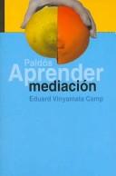 Cover of: Aprender Mediacion / Learn Mediation (Aprender) by Eduard Vinyamata