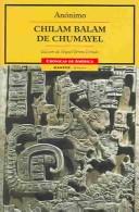 Cover of: Chilam Balam de Chumayel/Chilam Balam of Chumayel (Cronicas De America)
