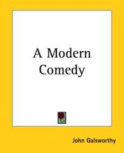 A modern comedy by John Galsworthy