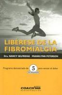 Cover of: Liberese De La Fibromialgia/ Freedom from Fibromyalgia: Programa Demostrado De 5 Semanas Para Vencer El Dolor (Jorge Lis Coaching)