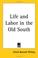 Cover of: Life and labor in the old south