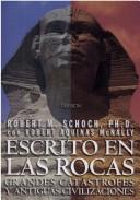 Cover of: Escrito En Las Rocas: Catastrofes Y Antiguas Civilizaciones (Historia)