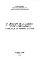 Cover of: En un lugar de la mancha: estudios cervantinos en honor de Manuel Durán