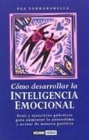 Cover of: Como Desarrollar LA Inteligencia Emocional (Muy Personal)