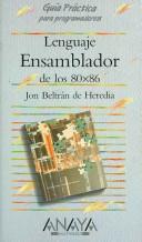 Cover of: Lenguaje ensamblador de los 80x86/ 80X86 Assembly Language by Jon Beltran De Heredia