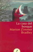 Cover of: LA Casa Del Bosque by Marion Zimmer Bradley