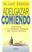 Cover of: Adelgazar comiendo