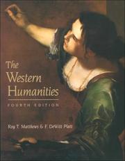 The Western humanities by Roy T. Matthews, Roy Matthews, Dewitt Platt