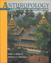 Anthropology by Emily A. Schultz, Robert H. Lavenda