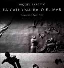 Cover of: La catedral bajo el mar by Miquel Barceló
