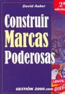 Cover of: Construir Marcas Poderosas / Building Strong Brands