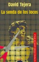 Cover of: La Senda De Los Locos (Algaida Literaria)