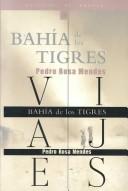 Cover of: Bahia De Los Tigres (Cuadernos Del Bronce, 79) by Pedro Rosa Mendes