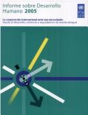Cover of: Informe Sobre Desarrollo Humano 2005: La Cooperacion Internacional Ante Una Encrucijada by Pnud