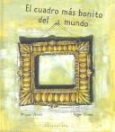 El Cuadro Mas Bonito Del Mundo (Libros Para Sonar) by Miquel Obiols, Obiols, Miquel