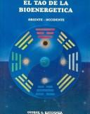 Cover of: El tao de la bioenergetica/ The Tao of Bioenergetics by George A. Katchmer