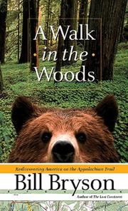 Cover of: A alk in the woods: rediscovering America on the Appalachian Trail