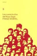 Cover of: Los Cuarenta Dias Del Musa Dagh by Franz Werfel