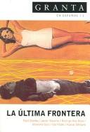Cover of: Granta En Espanol #3: La Ultima Frontera