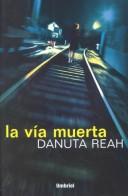 LA Via Muerta by Danuta Reah