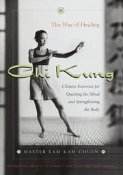 Cover of: Chi Kung: the way of healing