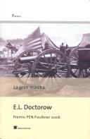 Cover of: La Gran Marcha/ the March by E. L. Doctorow