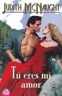 Cover of: Tu Eres Mi Amor / Whitney, My Love (Cisne)