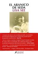 El Abanico De Seda/ the Silk Fan by Lisa See