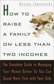 Cover of: How to Raise a Family on Less Than Two Incomes