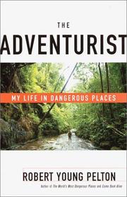 Cover of: The Adventurist: My Life in Dangerous Places