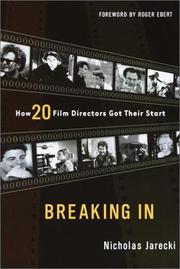 Cover of: Breaking in: how 20 film directors got their start