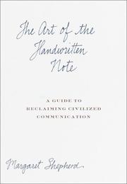 Cover of: The art of the handwritten note: a guide to reclaiming civilized communications