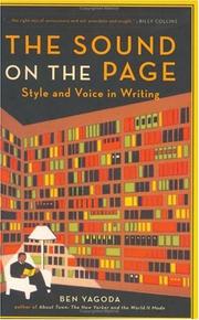 Cover of: The Sound on the Page: Great Writers Talk about Style and Voice in Writing
