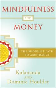 Cover of: Mindfulness and money: the Buddhist path of abundance