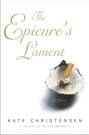 Cover of: The Epicure's lament: a novel