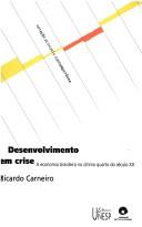 Desenvolvimento em crise by Ricardo Carneiro