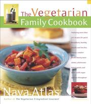 Cover of: The Vegetarian Family Cookbook by Nava Atlas