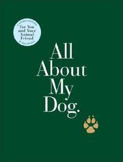 Cover of: All about my dog
